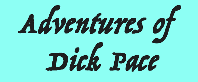 Adventures of Dick Pace